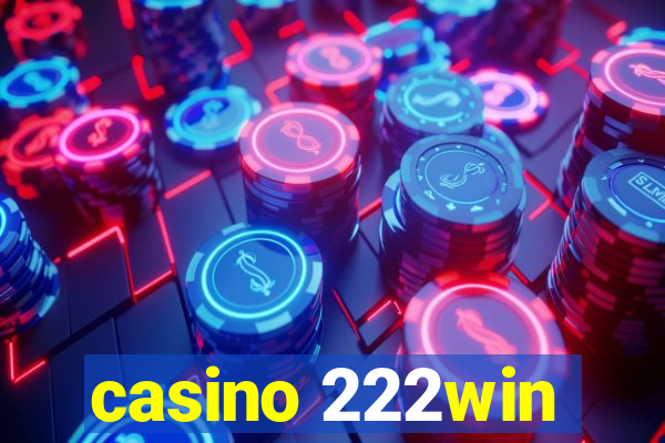 casino 222win